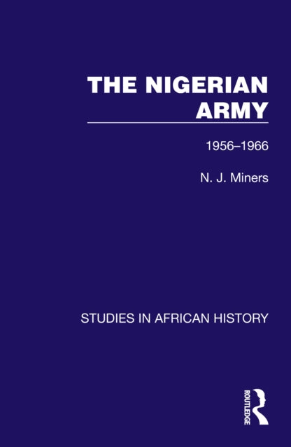 Book cover of: Nigerian Army. By: N. J. Miners