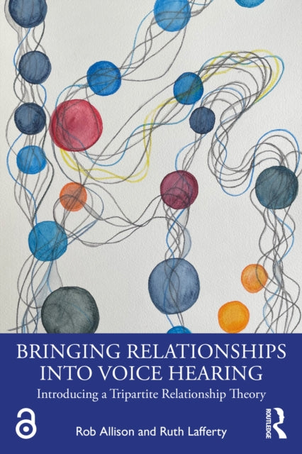 Book cover of: Bringing Relationships into Voice Hearing