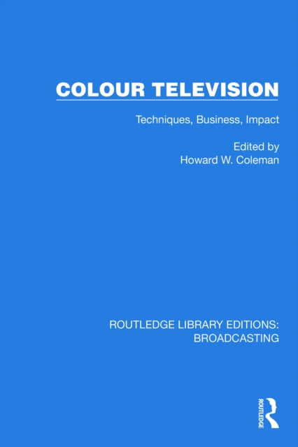 Book cover of: Colour Television. By: H. W. Coleman