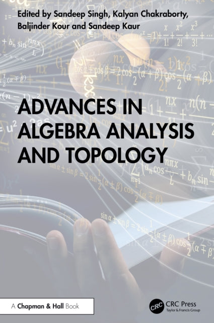 Book cover of: Advances in Algebra Analysis and Topology. By: Sandeep Singh