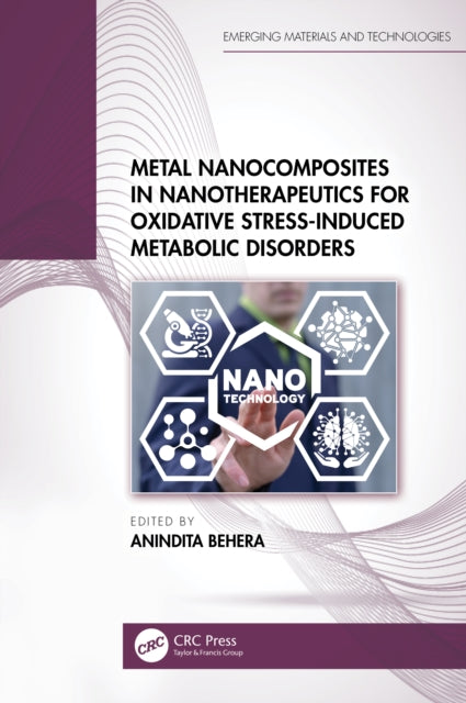 Book cover of: Metal Nanocomposites in Nanotherapeutics for Oxidative Stress-Induced Metabolic Disorders