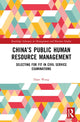 Book cover of: China’s Public Human Resource Management