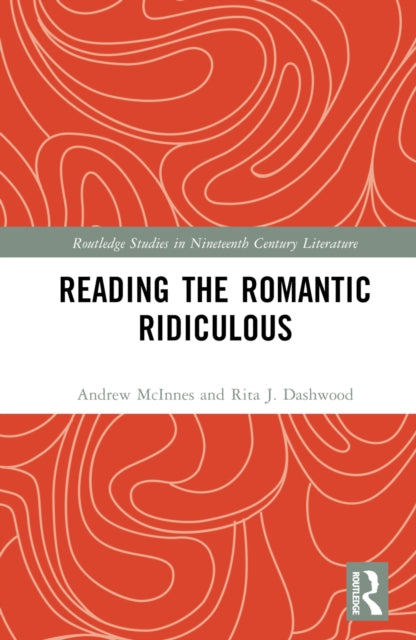 Book cover of: Reading the Romantic Ridiculous. By: Andrew McInnes