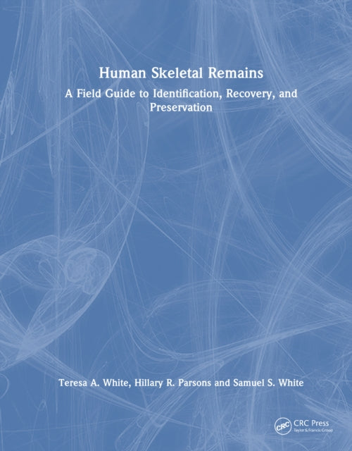 Book cover of: Human Skeletal Remains. By: Teresa A. White