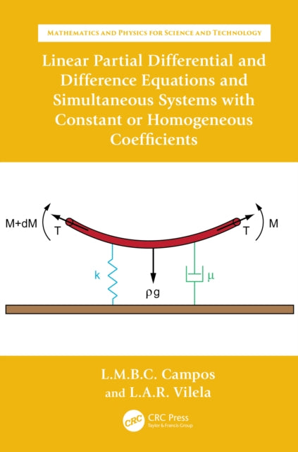 Book cover of: Linear Partial Differential and Difference Equations and Simultaneous Systems with Constant or Homogeneous Coefficients