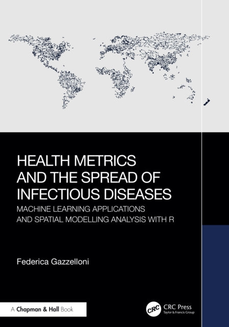 Book cover of: Health Metrics and the Spread of Infectious Diseases. By: Federica Gazzelloni