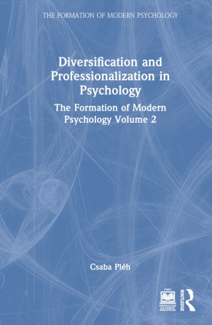 Book cover of: Diversification and Professionalization in Psychology. By: Csaba Pléh