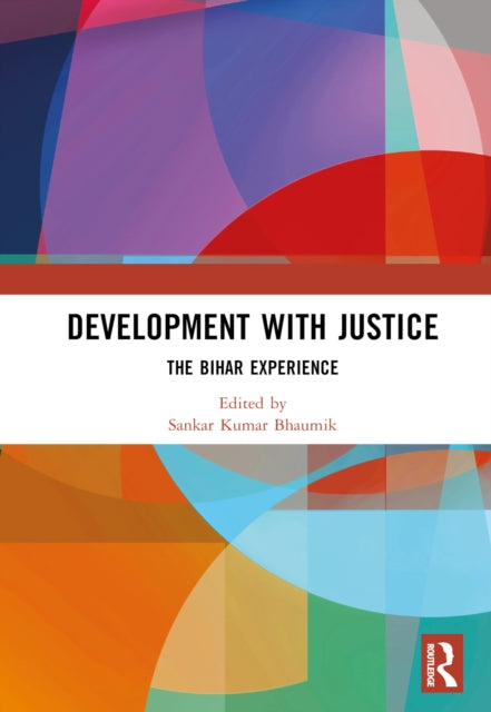 Book cover of: Development with Justice. By: Sankar Kumar Bhaumik