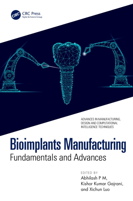 Book cover of: Bioimplants Manufacturing. By: P. M. Abhilash