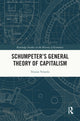 Book cover of: Schumpeter's General Theory of Capitalism. By: Tristan Velardo