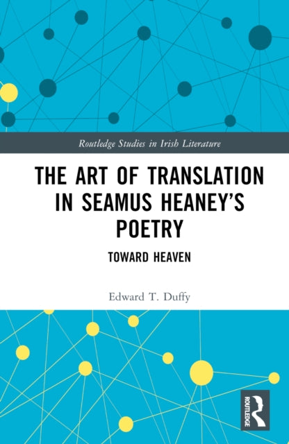 The Art of Translation in Seamus Heaney’s Poetry