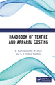 Book cover of: Handbook of Textile and Apparel Costing. By: R. Rathinamoorthy