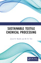 Book cover of: Sustainable Textile Chemical Processing. By: Javed Sheikh