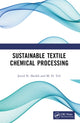 Book cover of: Sustainable Textile Chemical Processing