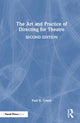 Book cover of: Art and Practice of Directing for Theatre