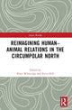 Book cover of: Reimagining Human-Animal Relations in the Circumpolar North