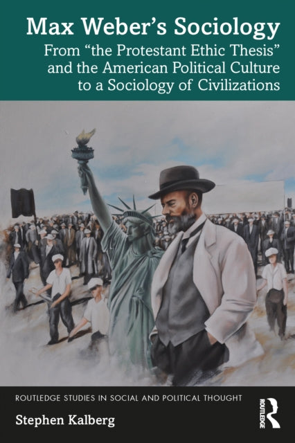 Max Weber’s Sociology