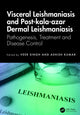 Book cover of: Visceral Leishmaniasis and Post-kala-azar Dermal Leishmaniasis. By: Veer Singh