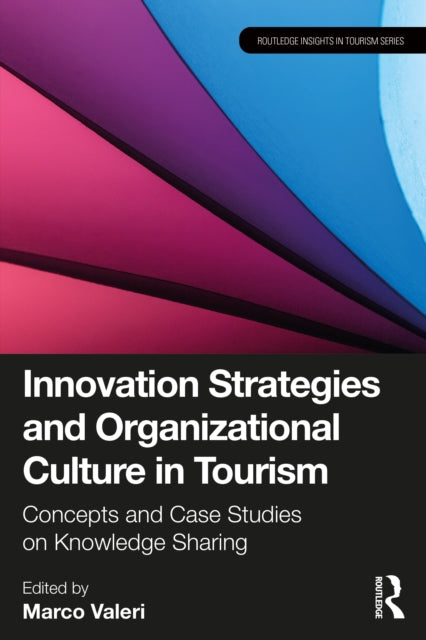 Book cover of: Innovation Strategies and Organizational Culture in Tourism. By: Marco Valeri