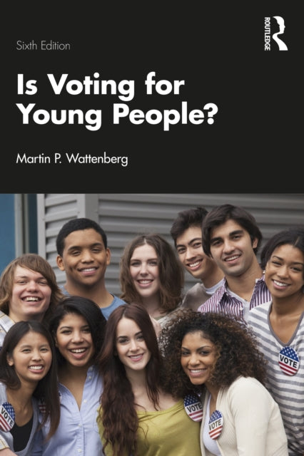 Book cover of: Is Voting for Young People?. By: Martin P. Wattenberg
