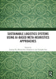 Book cover of: Sustainable Logistics Systems Using AI-based Meta-Heuristics Approaches