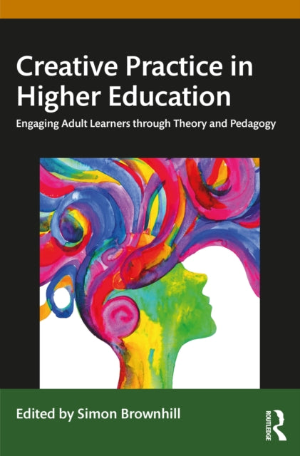 Book cover of: Creative Practice in Higher Education