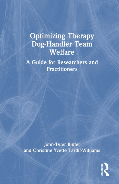 Book cover of: Optimizing Therapy Dog-Handler Team Welfare