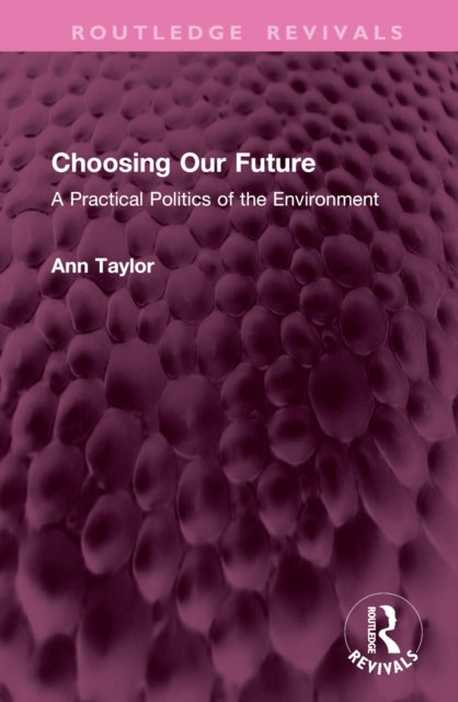 Book cover of: Choosing Our Future. By: Ann Taylor