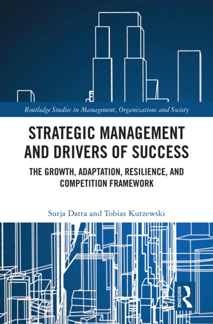 Book cover of: Strategic Management and Drivers of Success. By: Surja Datta