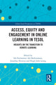 Book cover of: Access, Equity and Engagement in Online Learning in TESOL. By: Ida Fatimawati Adi Badiozaman