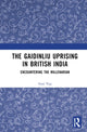 Book cover of: Gaidinliu Uprising in British India. By: Sajal Nag