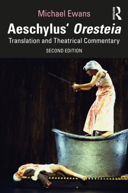 Book cover of: Aeschylus' Oresteia. By: Michael Ewans