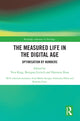 Book cover of: Measured Life in the Digital Age