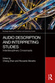 Book cover of: Audio Description and Interpreting Studies. By: Cheng Zhan