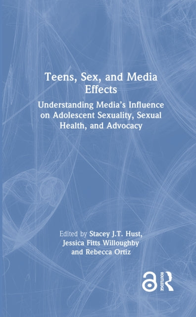 Teens, Sex, and Media Effects