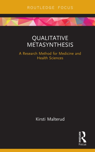 Book cover of: Qualitative Metasynthesis. By: Kirsti Malterud