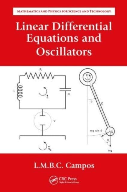 Book cover of: Linear Differential Equations and Oscillators. By: Luis Manuel Braga Da Costa Campos
