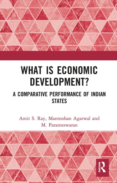 Book cover of: What is Economic Development?. By: Amit Shovon Ray