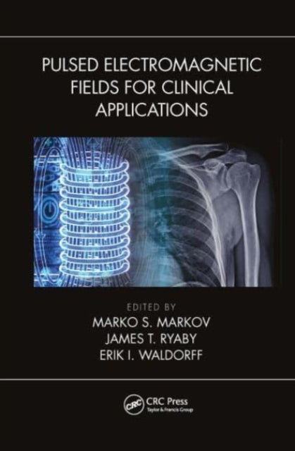 Pulsed Electromagnetic Fields for Clinical Applications