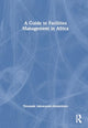 Book cover of: Strategic and Sustainable Management of Workplace Facilities. By: Yewande Adewunmi-Abolarinwa