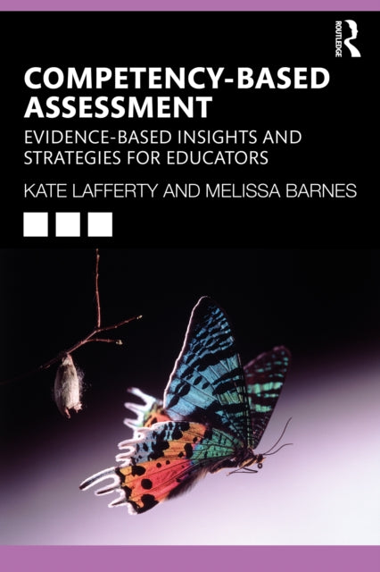 Book cover of: Competency-based Assessment. By: Kate Lafferty
