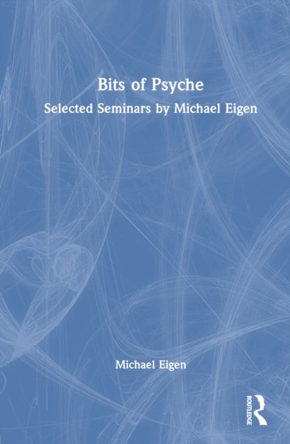 Book cover of: Bits of Psyche. By: Michael Eigen