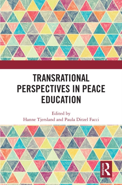 Book cover of: Transrational Perspectives in Peace Education. By: Hanne Tjersland