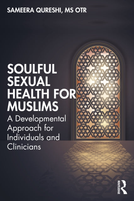 Book cover of: Soulful Sexual Health for Muslims