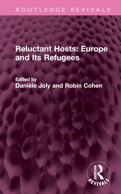 Book cover of: Reluctant Hosts: Europe and Its Refugees. By: Danièle Joly