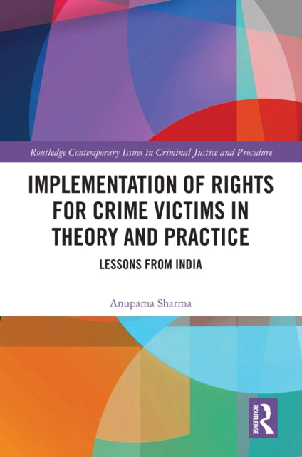 Book cover of: Implementation of Rights for Crime Victims in Theory and Practice