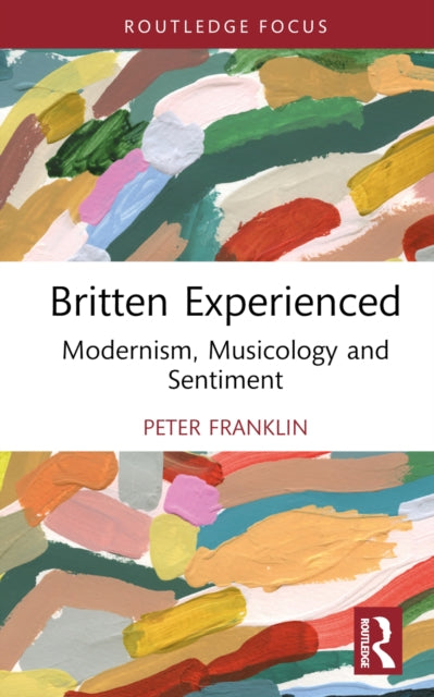 Book cover of: Britten Experienced. By: Peter Franklin