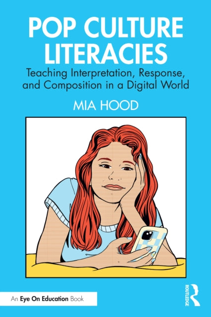 Book cover of: Pop Culture Literacies. By: Mia Hood