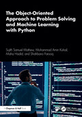 The Object-Oriented Approach to Problem Solving and Machine Learning with Python