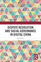 Book cover of: Dispute Resolution and Social Governance in Digital China. By: Jieren Hu